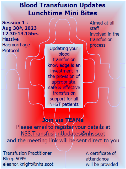 NHST_PPD's tweet image. Attention all staff involved in the transfusion process! You are invited to register for a Blood Transfusion Lunchtime Mini Bites session covering the Massive Haemorrhage Protocol, delivered on MS Teams. 

Learn about best practice and guidance.

See poster for details.