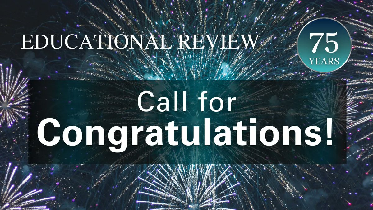 Educational Review (@edreview) on Twitter photo 🎉 It's Educational Review's 75th anniversary! 🥳
Help us celebrate by following the link to share a message of congratulations!
birmingham.ac.uk/schools/educat…
<a href="/tandfeducation/">T&F Education Research</a> <a href="/CoSS_Birmingham/">College of Social Sciences</a> <a href="/BERANews/">BERA</a> <a href="/AERA_EdResearch/">AERA</a> #EdChat 🎉 It's Educational Review's 75th anniversary! 🥳
Help us celebrate by following the link to share a message of congratulations!
birmingham.ac.uk/schools/educat…
<a href="/tandfeducation/">T&F Education Research</a> <a href="/CoSS_Birmingham/">College of Social Sciences</a> <a href="/BERANews/">BERA</a> <a href="/AERA_EdResearch/">AERA</a> #EdChat