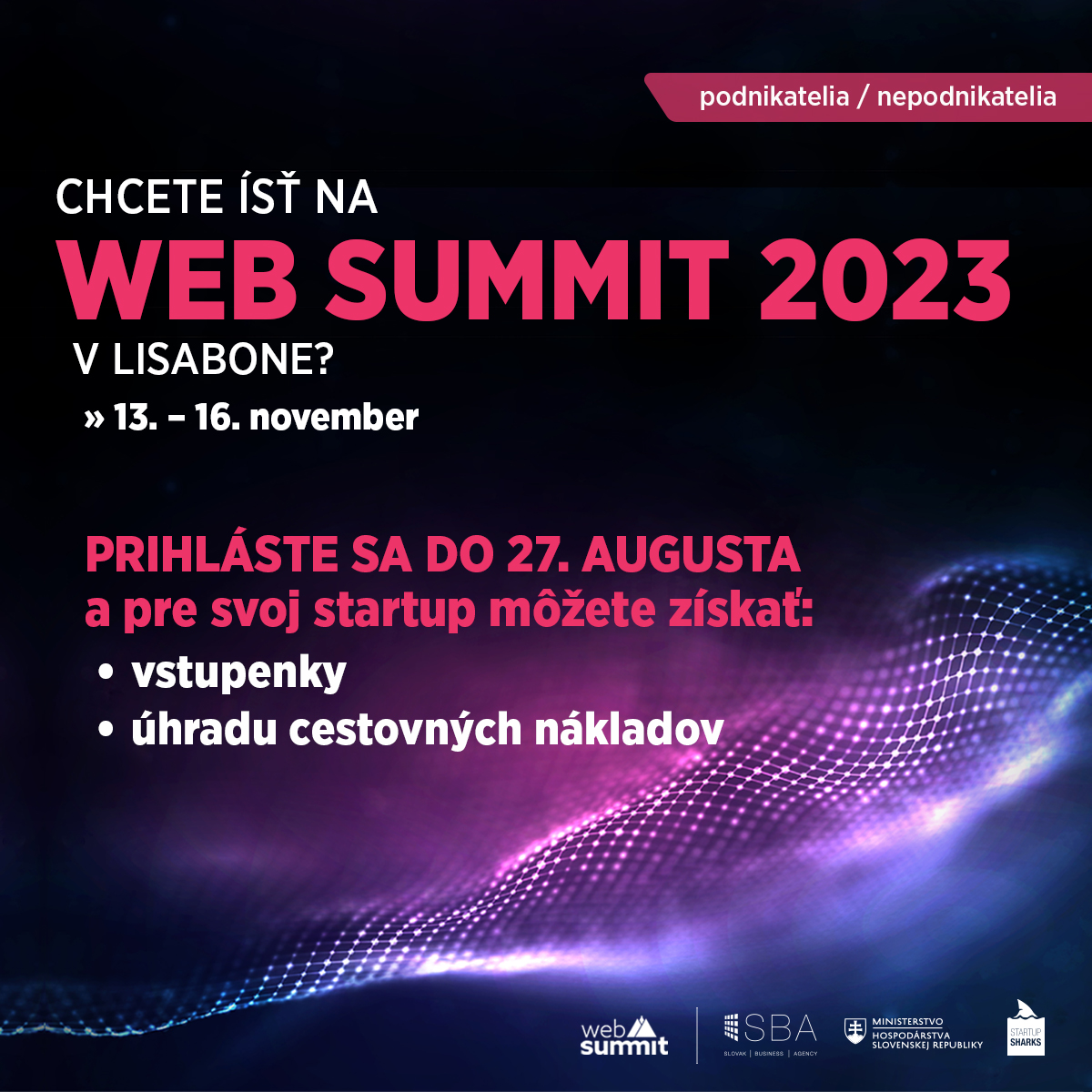 ‼️PREDĹŽILI SME PRIHLASOVANIE
Ukážte váš startup svetu, a získajte investora alebo budúceho obchodného partnera!

✍️ Výzva je otvorená pre firmy, a aj pre tých čo ešte nepodnikajú
✍️ Žiadosť podajte do 27. 8. 2023

lnk.sk/vdhz