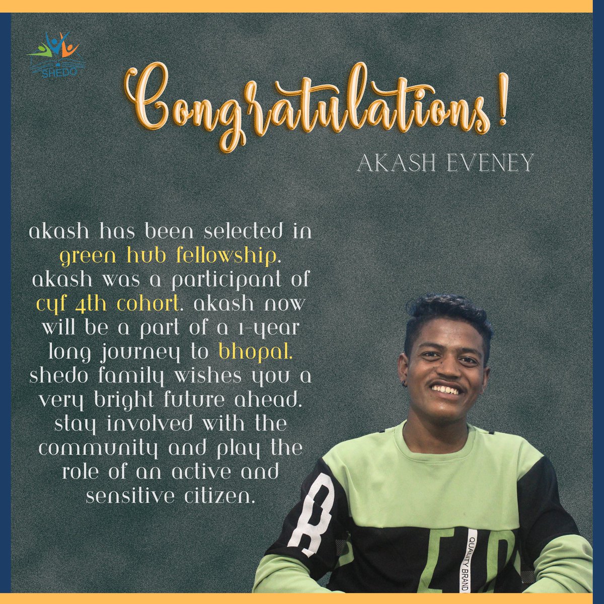 Big congratulations Akash✨
Shedo family wishes you a very bright future ahead. Stay involved with the community and play the role of an active and sensitive citizen. Lots of love sathi💗 
#activecitizenship