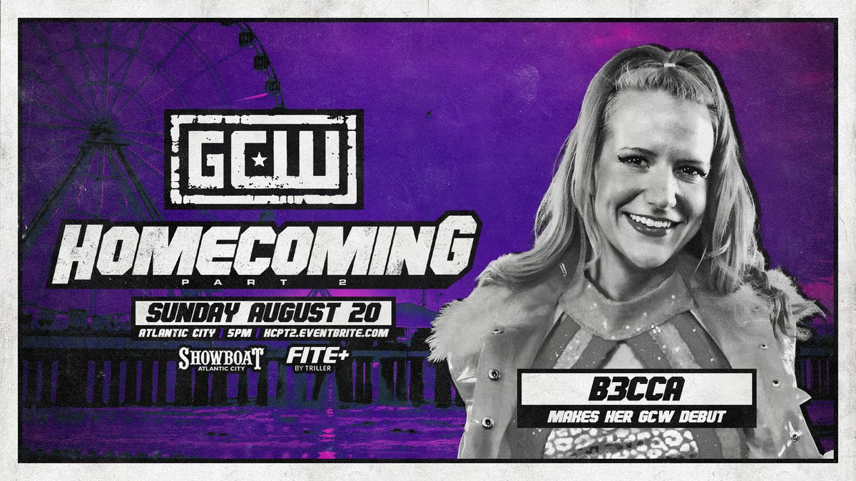 *HOMECOMING UPDATE*

Just Signed for Night 2:

B3CCA makes her GCW Debut on 8/20 at The Showboat!

Plus:
Dragon vs Komander
Ninja/Dante vs Cole/Alec
Blake Christian
Yamashita
Masha
Slater
Zayne
Maki Itoh
+more!

Get Tix:
HCPT2.Eventbrite.com

Watch LIVE on @FiteTV+!
8/20 - 5PM