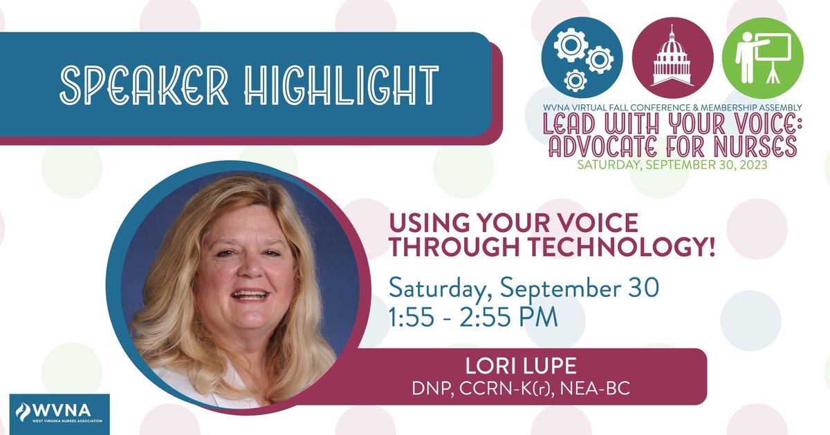 Lori Ann Lupe, DNP, CCRN-K(r), NEA-BC - Virtual Fall Conference Speaker! In session 'Using Your Voice through Technology Description,' Lori will explore the future of informatics & technology in nursing & how these changes have impacted the field. Register today!