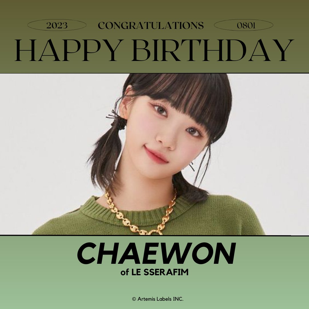 artemis_labels's tweet photo. Happy birthday to LE SSERAFIM's, Chaewon (김채원)  🎂🥳!

✅ 08.01.23

© 2023 @Artemis Labels INC.
All rights reserved to @artemislabels 
 
#LESSERAFIM #르세라핌 #김채원 #CHAEWON #HappyCHAEWONDay #Happy_CHAEWON_Day https://t.co/WyOqt6j8ZV