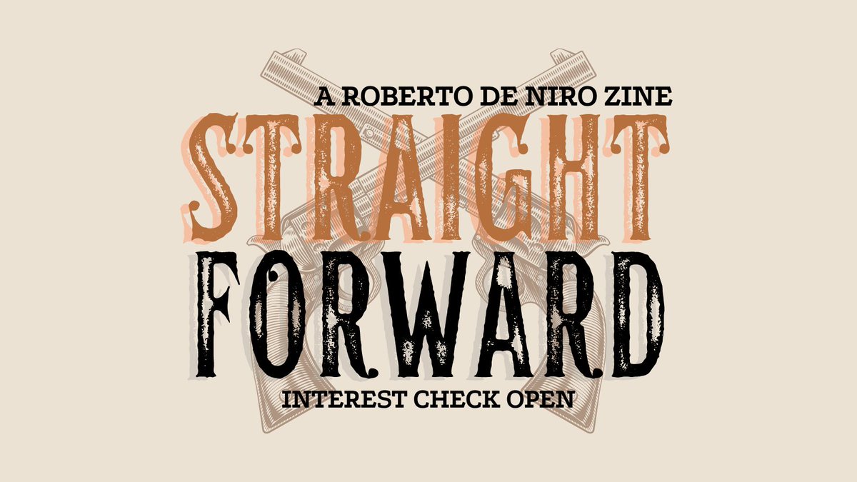 RobertoZine's tweet photo. The Interest Check  for Straightforward: A Roberto de Niro Zine 🥃🚬 is now open!

The initial IC dates will run from now until August 13. Depending on responses, the form may stay open later. For now, we're keen to hear your thoughts!

[IC link in replies] https://t.co/if28sTZ9xT