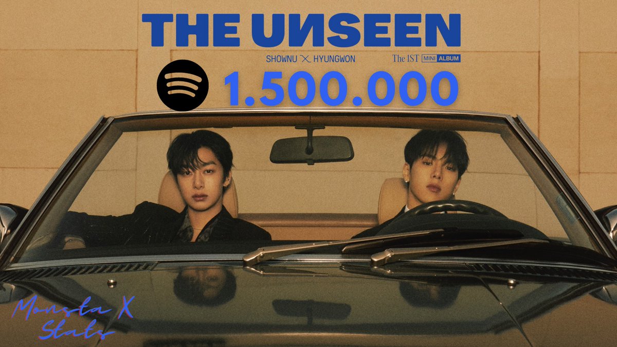 monstaxstats's tweet photo. THE UNSEEN has surpassed 1.5M streams on Spotify. 

@OfficialMonstaX #MONSTA_X #SHOWNU_X_HYUNGWON #SHOWNU #HYUNGWON https://t.co/m4cF4vIfdM