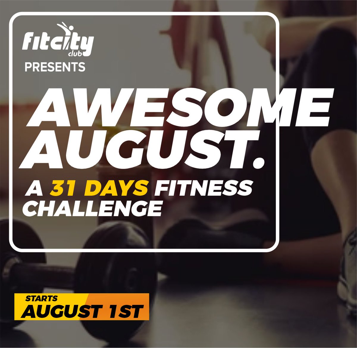 Get Ready for #awesomeaugust 😤 #starttomorrow 
.
.
.
#awesomeaugust #startsaugust1st #31dayschallenge #fitcityclub #wearefitcity #augustfitnesschallenge