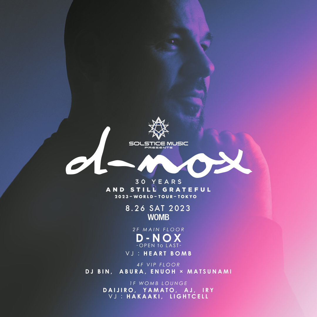 solsticemusic's tweet photo. ☪️FULL LINEUP☪️
本日 前売🎫販売開始✨
https://t.co/PTdVqWWKxS

D-NOX 30YEARS AND STILL GRATEFUL 2023-WORLD-TOUR TOKYO  @WOMB_Tokyo 

@dj_dnox @DAIJIROYokohama @liberoyamato /@cotjapan /@DJ_IRY /DJ BIN/ABURA/@ENUOH × @djmatsunami /@HEARTBOMB_VJ /@megurohukuzo /@hajime_ishimaru https://t.co/cPvkjs5eVe