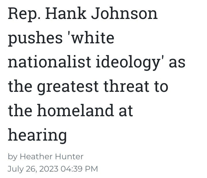 UltraDane's tweet photo. Dementia Hank Johnson (D-GA) claimed at a House Committee hearing that "white nationalist ideology" was the nation's "greatest threat." Not Blacks, not Jews, not Asians, not Hispanics, but Whites (who are the lowest threat with Asians based on stats).

 https://t.co/vmsQ9ynINw https://t.co/5cySjSf2iH