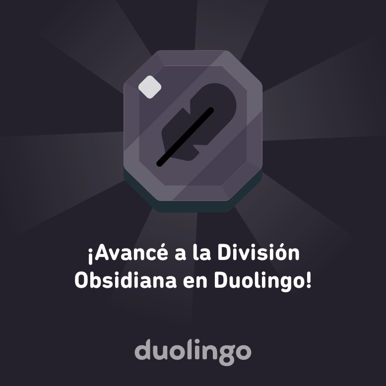 angylooo's tweet photo. ¡Avancé a la División Obsidiana en Duolingo! https://t.co/tELs2Rbt9x
