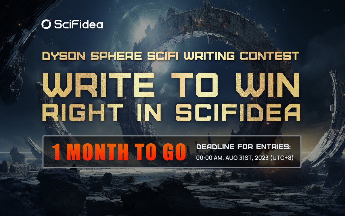 ⚡️ Only 1 MONTH TO GO ⚡️
Are you Ready for DYSON SPHERE SF WRITING CONTEST 🥳
Can't Wait to See Your Compelling Stories!!!

#WritingCommnunity #writingprompts #scifibooks #sciencefiction #scifiart