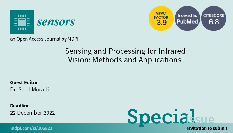 Sensors_MDPI's tweet image. #specialissue
Sensing and Processing for Infrared Vision: Methods and Applications
mdpi.com/journal/sensor…
Guest Editor: Dr. Saed Moradi
#Sensing #InfraredVision #ComputerVision #ImageProcessing #SignalProcessing #InfraredSensing