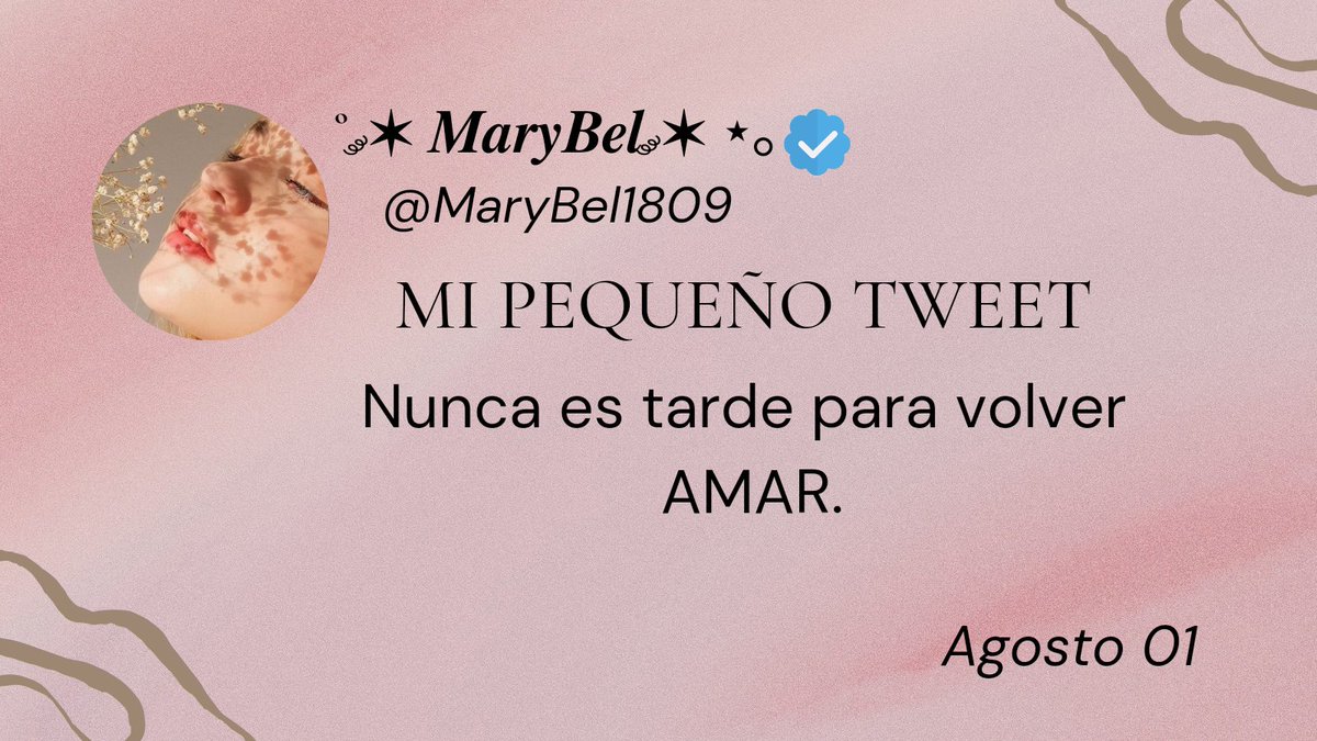MI PEQUEÑO TWEET 

Nunca es tarde para volver 
AMAR

#MiPequeñoTweet
#LíneasVerdaderas 
#FrasesInspiradoras 
#MisLetras2023 #FF
#LYF15 #Frases #Agosto01