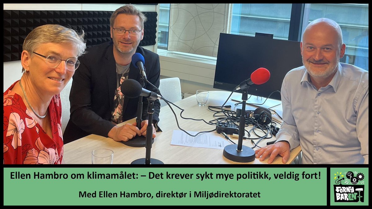 Fornybaren (@fornybaren) on Twitter photo Ellen Hambro om klimamålet: – Det krever sykt mye politikk, veldig fort!
Episoden hører du her: shows.acast.com/fornybaren/epi…
Fornybaren er tilbake fra sommerferie og starter med et brak! I ukens episode har vi med oss Ellen Hambro, direktør i <a href="/miljodir/">Miljødirektoratet</a>. Ellen Hambro om klimamålet: – Det krever sykt mye politikk, veldig fort!
Episoden hører du her: shows.acast.com/fornybaren/epi…
Fornybaren er tilbake fra sommerferie og starter med et brak! I ukens episode har vi med oss Ellen Hambro, direktør i <a href="/miljodir/">Miljødirektoratet</a>.