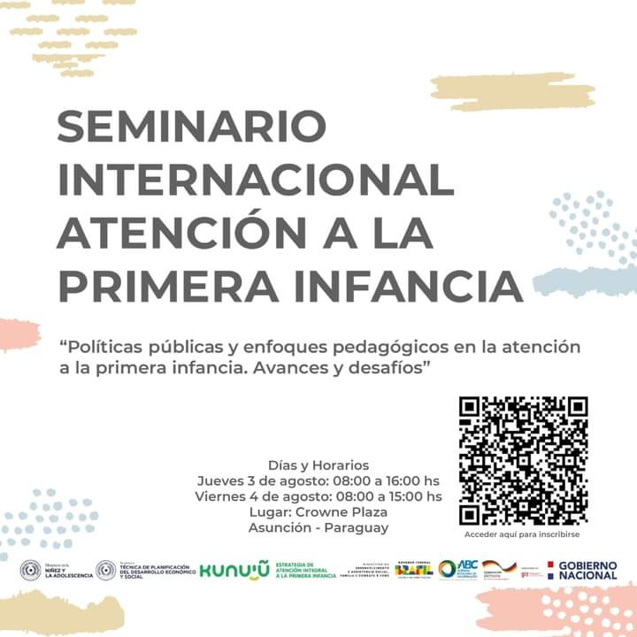 👶🏻 Seminario internacional "Atención a la Primera Infancia". 

📆 Jueves 3 y viernes 4 de agosto.

📍Hotel Crowne Plaza. 

📝Los interesados deben inscribirse previamente a través del código QR