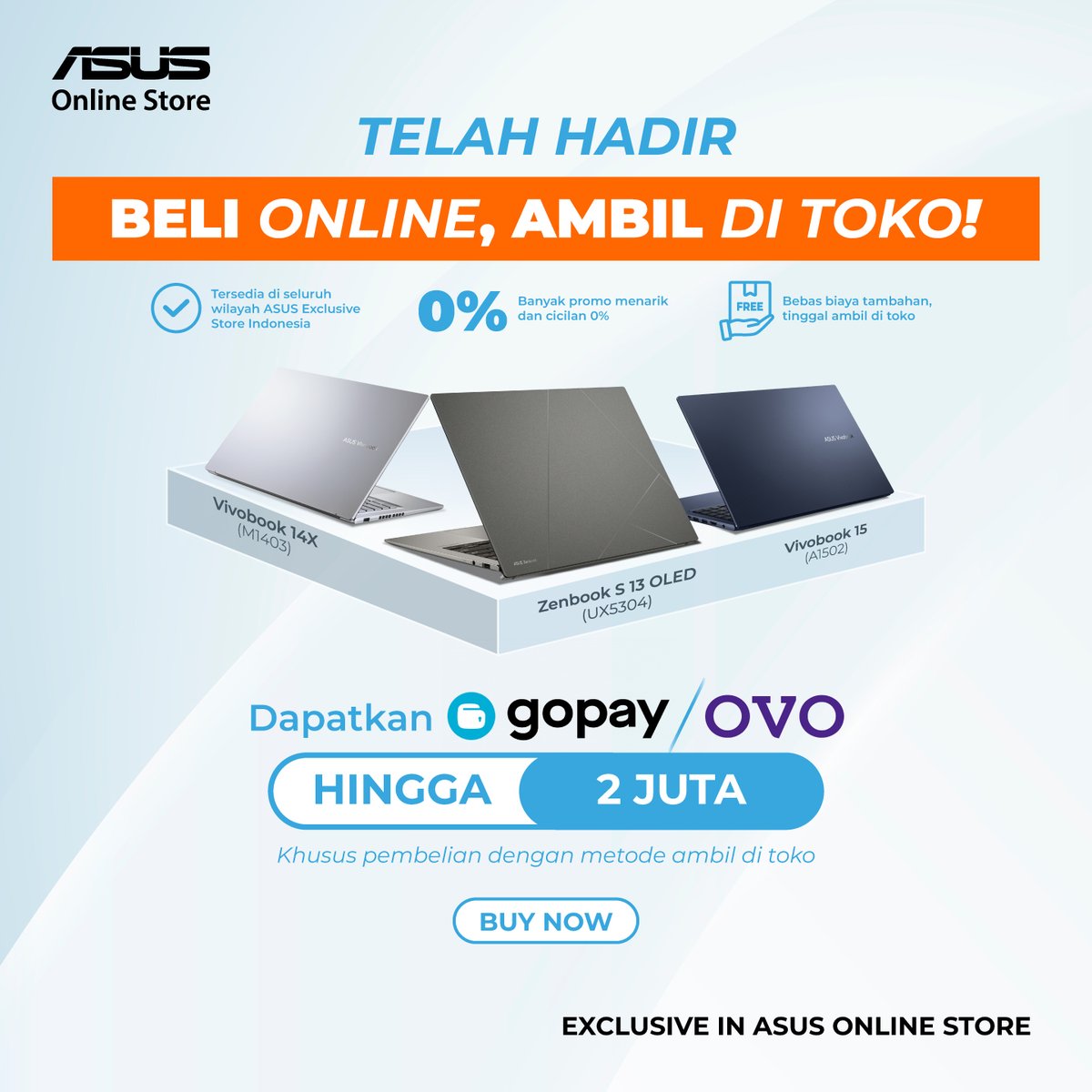 ASUS_Indonesia's tweet photo. BELI HARI INI DAN DAPATKAN JUTAAN OVO/GOPAY CASH!
Sekarang belanja di ASUS Online Store semakin mudah dan cepat dengan hadirnya fitur BELI ONLINE, AMBIL DI TOKO.
Kunjungi https://t.co/iawuUl3SVj dan pilih laptop favoritmu!
#ASUSOnlineStoreID #BeliOnlineAmbildiToko https://t.co/W7YkxFFDEg
