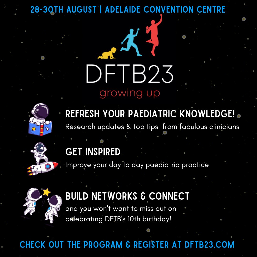 Have you got your ticket for #dftb23 on 28-30th august in Adelaide! Fabulous keynotes and #paeds research updates including @FreerMary @Damian_Roland @DrSarahDalton to name a few! Also don’t miss celebrating @DFTBubbles 10th birthday, they know how to throw a party for sure!!