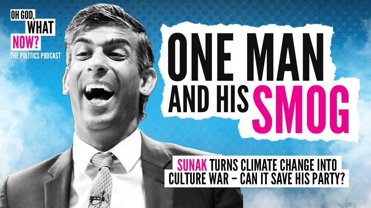 OhGodWhatNowPod's tweet photo. 🚨OUT NOW🚨
Sunak's turning climate change policy into the next frontier of his party’s neverending culture war. Why have the Tories lost their minds over green policy?
Join @sturdyAlex, @zoe_grunewald, @mattgreencomedy and guest @SamFowles 👉https://t.co/uzUP7NN5Ip https://t.co/7rKMY3MaYf