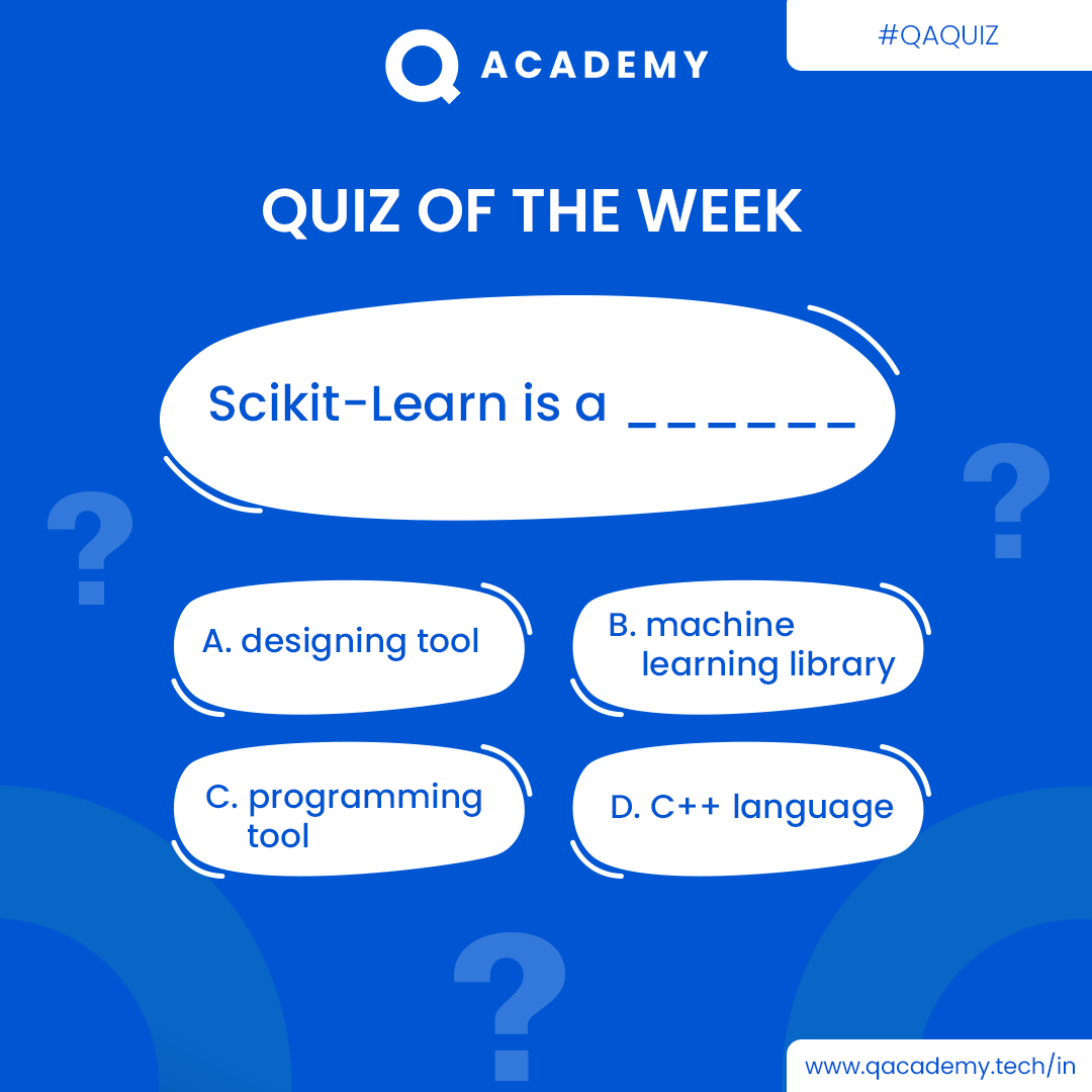 qacademyin's tweet photo. "Engage your brain with our #weeklyquiz challenge! Test your #knowledge.
Type in your answers in the comment section!"
#quiz #scikitlearn #machinelearning #pythonprogramming #programmingtool #qaquiz #upskillingcourses #qacademy https://t.co/EizdzELlBY