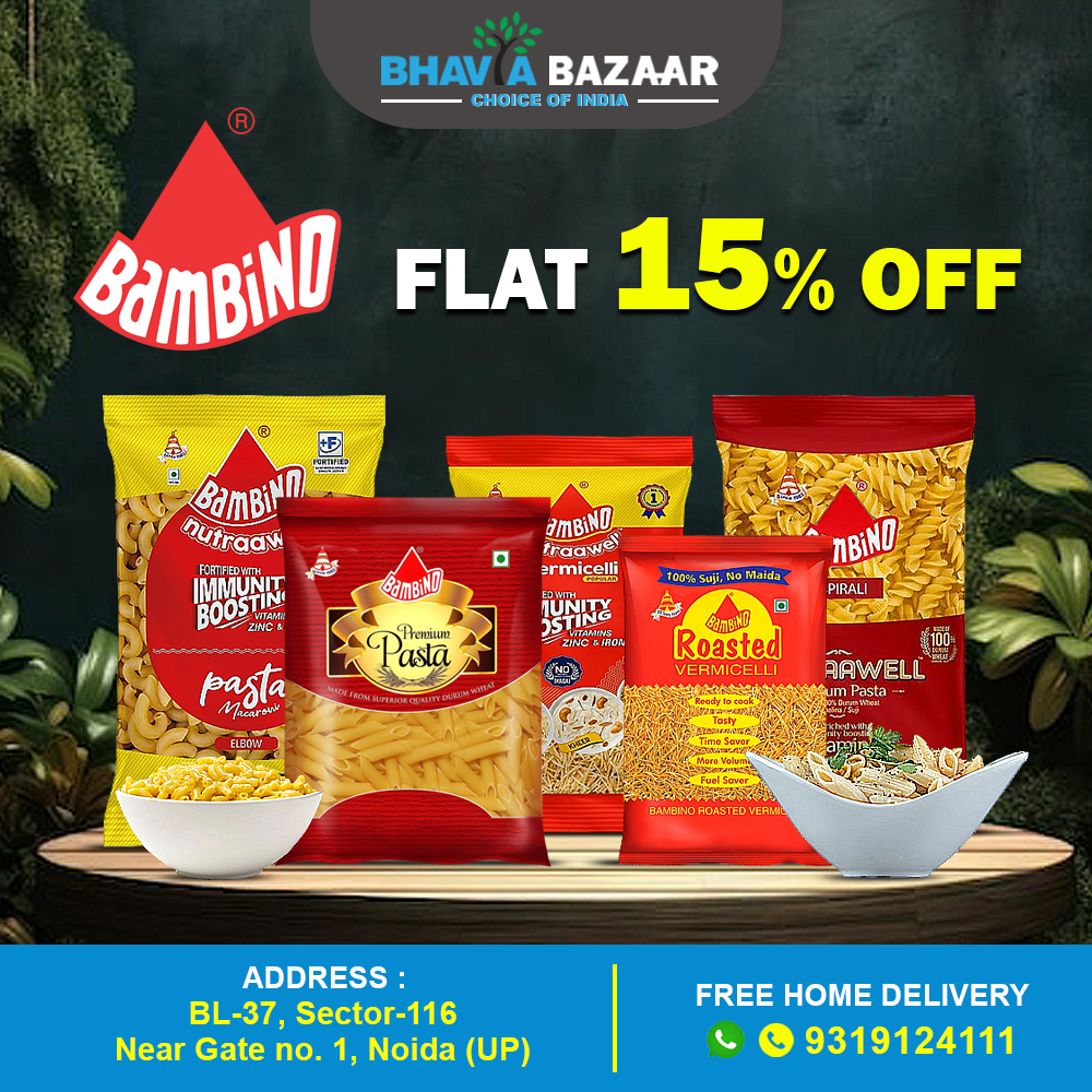 FLAT 15% OFF
Bambino Products (All Variants)

For more information,
Please call us on : 9319124111
Toll free no. : 18003093811

#grocery #dealoftheday #SpecialDeal #Bhavya #bazaar #choiceofindia #bigdeal #groceries #grocerystore #groceryshopping #grocerydelivery #grocerylist
