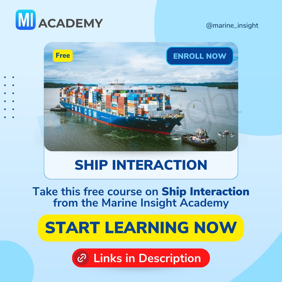 MarineInsight's tweet photo. 🌊🛳️ Exciting news! 🌟 Join the FREE "Ship Interaction" course at Marine Insight Academy 🌐🎓

🔗 Enroll now: https://t.co/AtPYE9o3QV
🌟 Highlights: 🔹Interaction awareness 🔹Ship Interaction in Narrow Channels 🔹Overtaking and Passing
#MarineInsightAcademy #ShipInteraction https://t.co/tKFDQGBPPQ