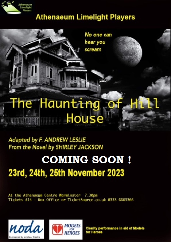 Athwarminster's tweet photo. 23rd to 25th Nov 2023 - 7.30pm
The Haunting of Hill House by Athenaeum Limelight Players
"A chilling and mystifying study in mounting terror where madness and death have come to those who have lived there in the past."
Tickets £14 (not on sale yet) https://t.co/E1IFbcidOR