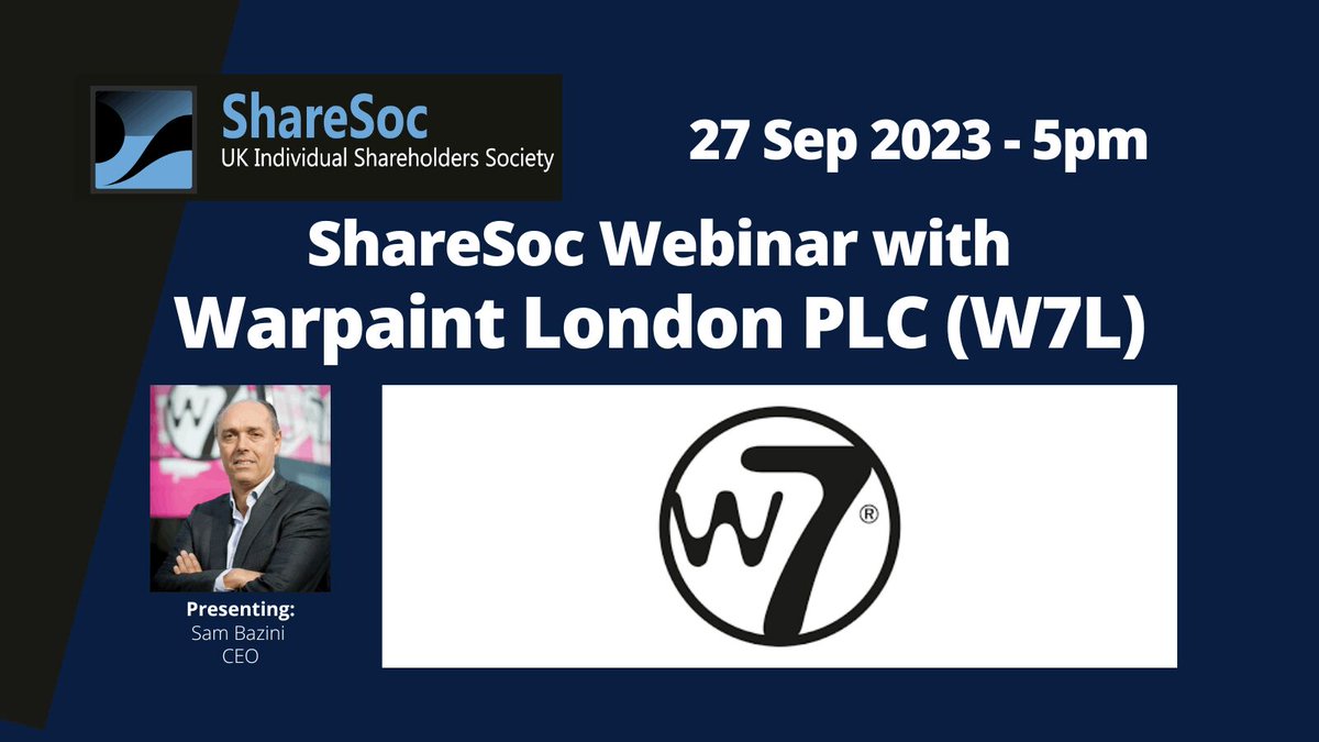 ShareSocUK's tweet photo. ShareSoc #Webinar with Warpaint London PLC ($W7L) 27 September 2023. π₯π²π΄πΆπππ²πΏ π»πΌπ: https://t.co/6Vl1l6a0el Sam Bazini (CEO) presenting. #W7Makeup #WhoWillYouBeToday https://t.co/BcrMnELbIq