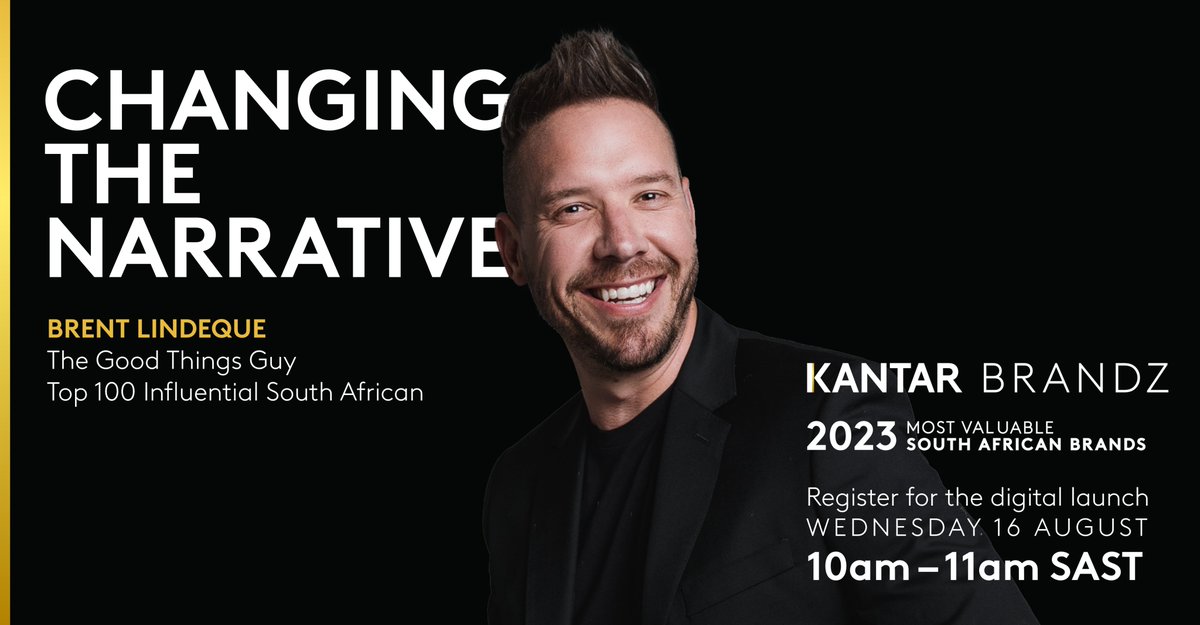 Kantar_AME's tweet photo. Celebrate the 2023 #KantarBrandZ Most Valuable SA brands and hear from @BrentLindeque, our very own #ProudlySouthAfrican, Top 100 Influential South African and #TheGoodThingsGuy, speak to us about #ChangingTheNarrative. Register your place here: https://t.co/92AISXdPgG #BrandZSA https://t.co/Mc4LnQaMhL