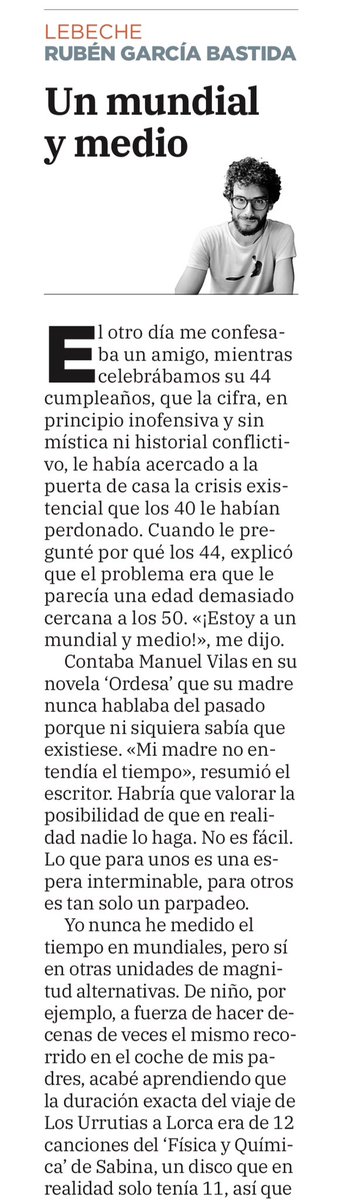 garciabastida's tweet photo. Lamenta un amigo que solo le queda «un mundial y medio» para los 50. Galileo contaba el tiempo en corcheas. Yo lo hice con un disco. Supongo que cada uno se acerca al tiempo como puede
‘Un mundial y medio’. La columna de este martes ✍🏽
#Lebeche
https://t.co/w9cnISOVMj https://t.co/rn6msU5UF8