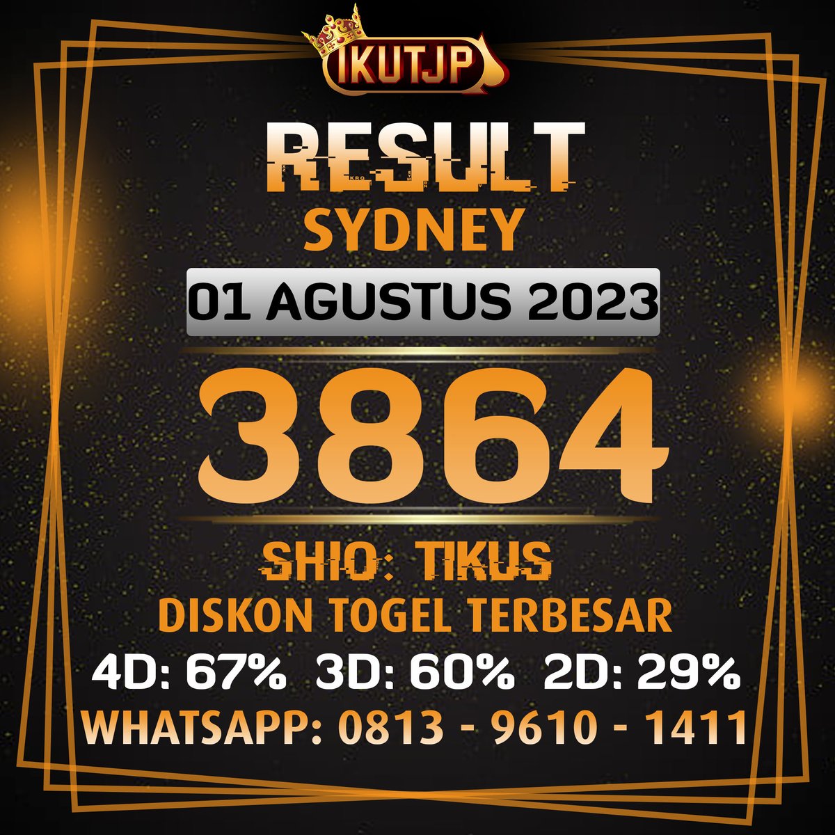 ikutjp's tweet photo. Result Sydney 01 Agustus 2023
📷3864📷
Shio: Tikus
Selamat bagi yang JP!
Link Daftar IKUTJP: https://t.co/QHDvga9zdd
#resulttogel #sydney #sidney #resultsydney #resultsidney #ikutjp #mariikutjp #jpbersama #resultsydney01agustus2023 https://t.co/EggjT3dYHw