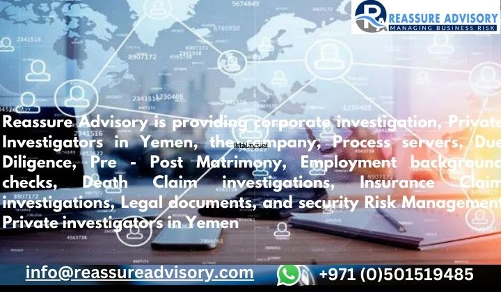 Reassure Advisory offers private investigation services by professional corporate investigators all over Yemen. 
tinyurl.com/2ede8z7m
info@reassureadvisory.com
+971-501519485
#employmentverification #backgroundscreening ,#Companyverification / #yemen