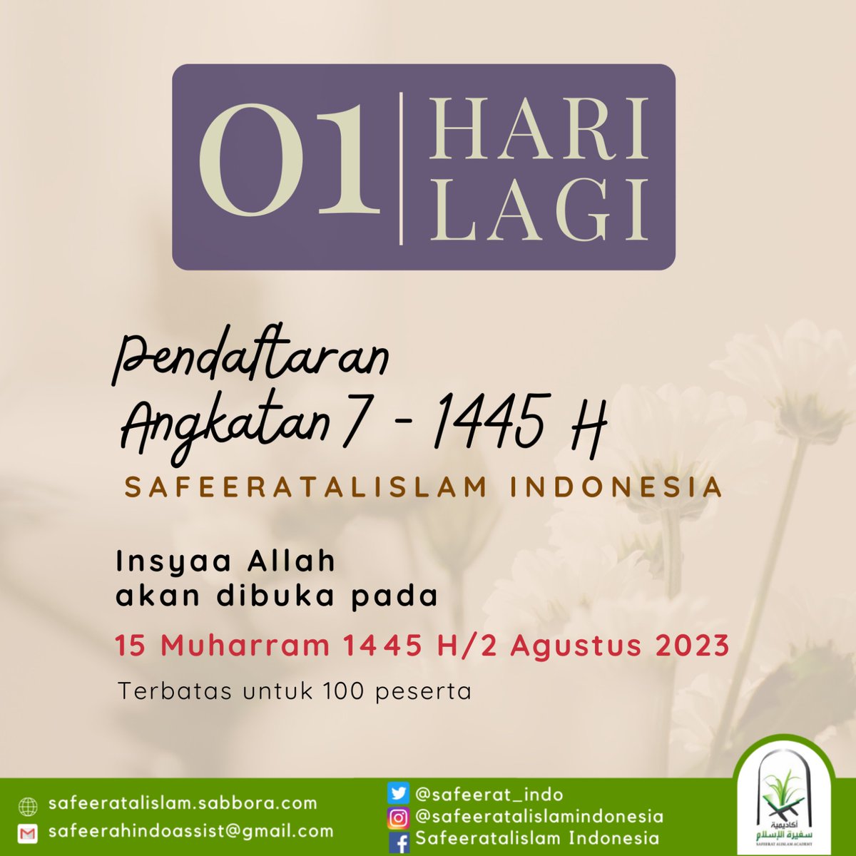 Safeerat_Indo's tweet photo. ⏰ 1 HARI LAGI ⏰

Pembukaan Pendaftaran Safeeratalislam Angkatan 7

🌱 Segera Persiapkan

KUOTA TERBATAS !
Hanya untuk Peserta yang SERIUS dan Berkomitmen Mengikuti Program Sampai Selesai! https://t.co/Rm3DroHAxv