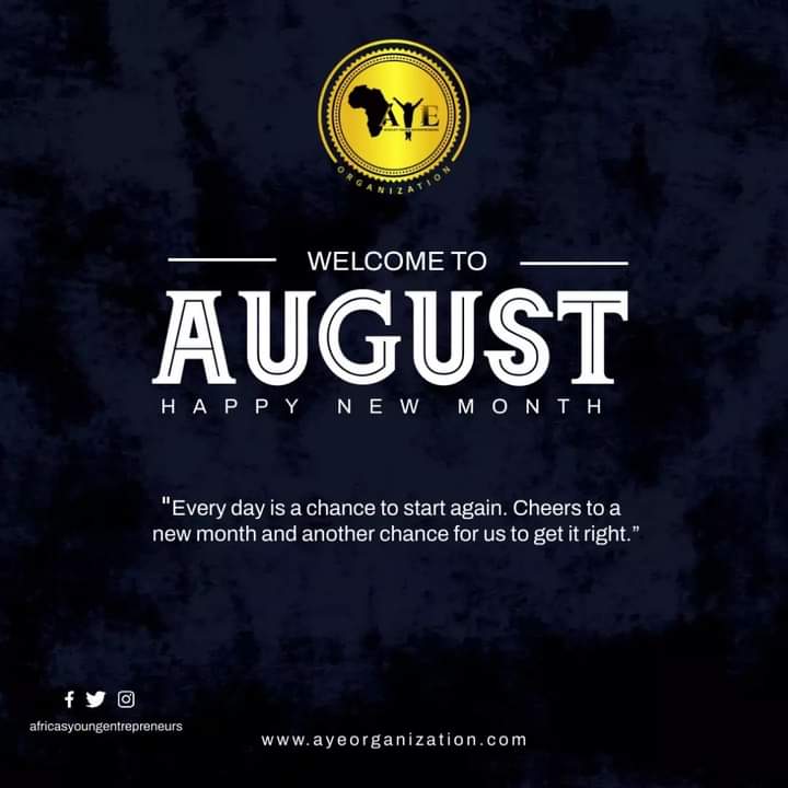 AYEorganisation's tweet photo. Every day is a chance to start again. Cheers to a new month and another chance for us to get it right 

Don’t forget, it’s still our year of Professionalism 

Welcome to August

#happynewmonth #africasyoungentrepreneurs #Augus https://t.co/NKe1McwsAp