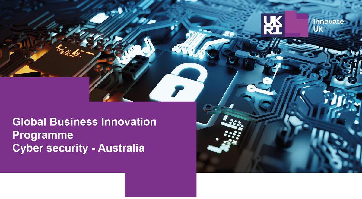 Calling all innovative businesses in the #cybersecurity sector. Join <a href="/innovateuk/">Innovate UK</a> for their Global Business Innovation Programme, which includes a market visit to Australia. Find out more by attending the briefing event on 2nd August: bit.ly/3NeIGX0