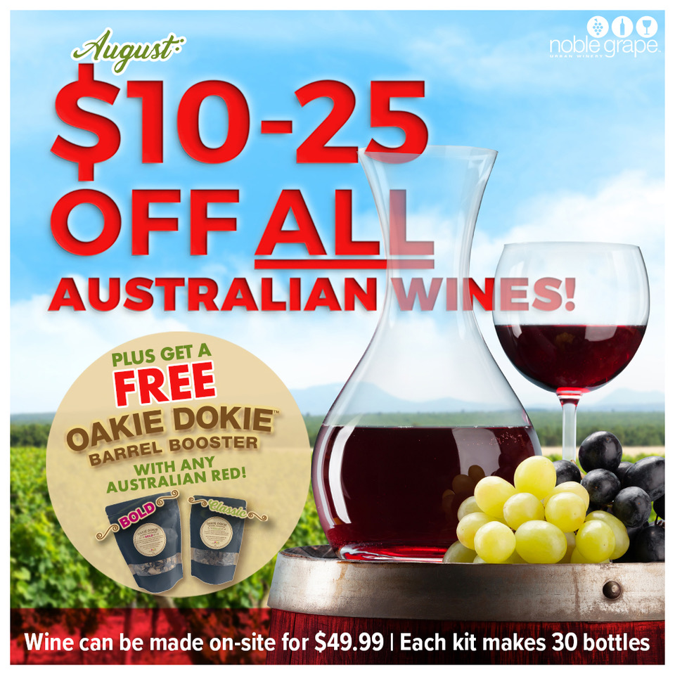 August is Australian Wine month! $10-$25 OFF ALL Australian Wines! PLUS FREE OAKIE-DOKIE with reds!

Some of the most popular wines come from this country.