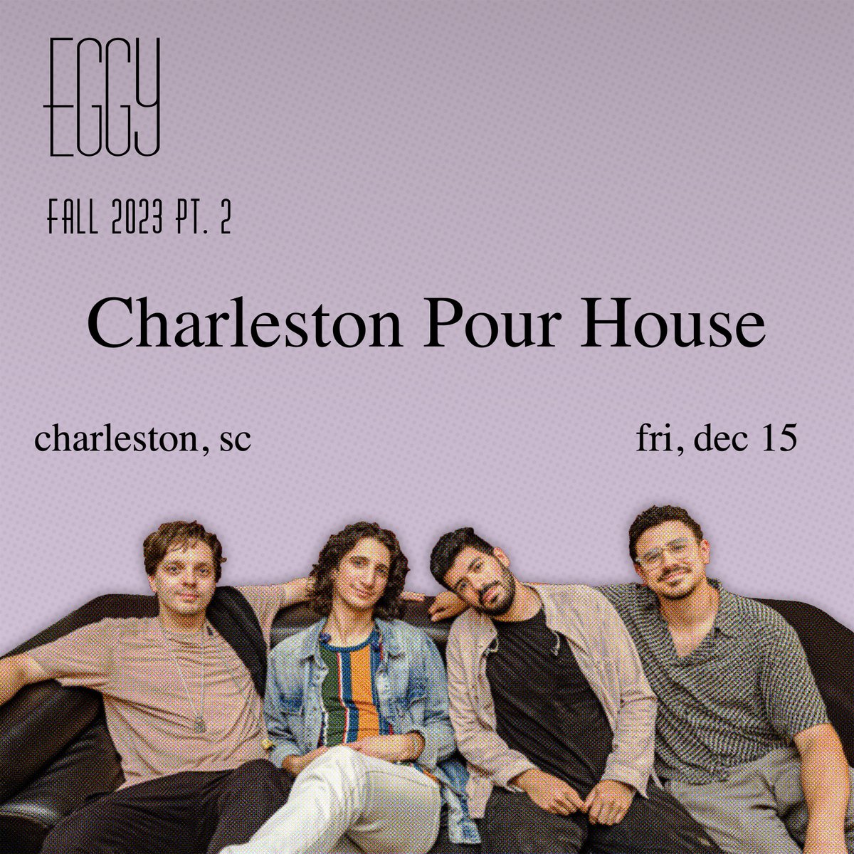 ✰✰TONIGHT :: EGGY | FRIDAY 12.15.23 | Main Stage 8pm Doors/9pm Show #ChsMusic #LoveLiveMusic #Charlestonsc @eggylive Tickets Available FRI 8.4 10am - tinyurl.com/yc27utmn