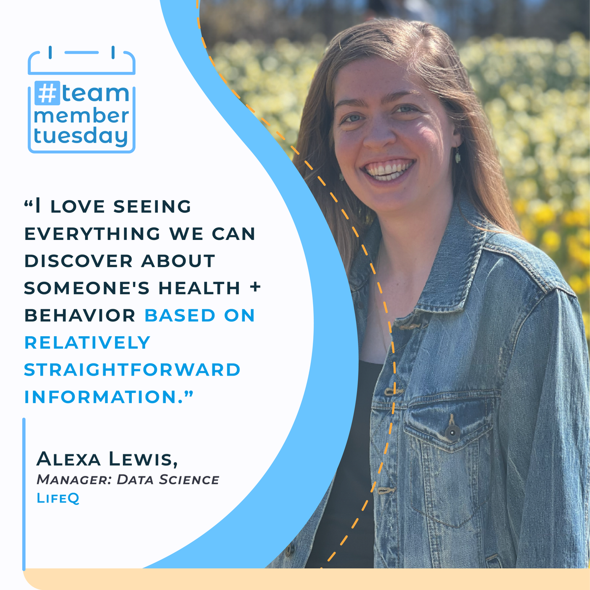 Time for #TeamMemberTuesday &amp; we’re asking why working with #wearables in #HealthTech is exciting. 

“I love seeing everything we can discover about someone's health and behavior based on relatively straightforward information.” – Alexa Lewis, Manger: Data Science at #LifeQ