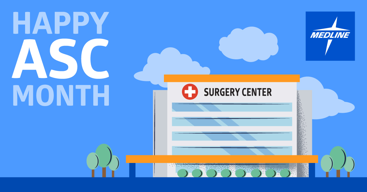 Medline's tweet photo. August is National Ambulatory Surgery Center (ASC) Month—a time to recognize the way ASCs have transformed the outpatient experience by offering a convenient and personalized alternative to the hospital outpatient surgical setting. To learn more, go to: https://t.co/9vicjY3zSG https://t.co/A5VhlZUEIt