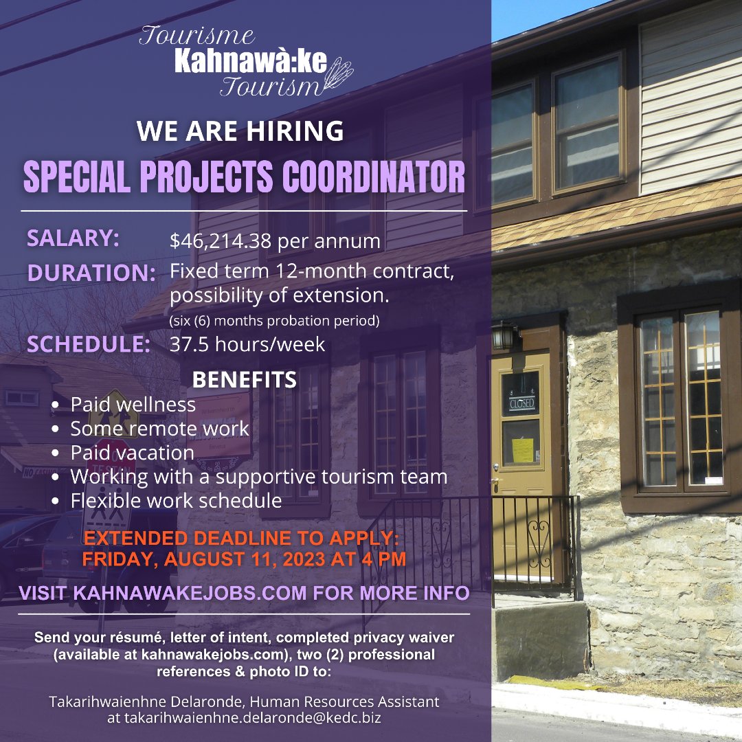 Job Opportunity: Special Projects Coordinator (Kahnawà:ke Tourism)

For more details: Kahnawakejobs.com

Extended Application Deadline: Friday, August 11, 2023, at 4 pm