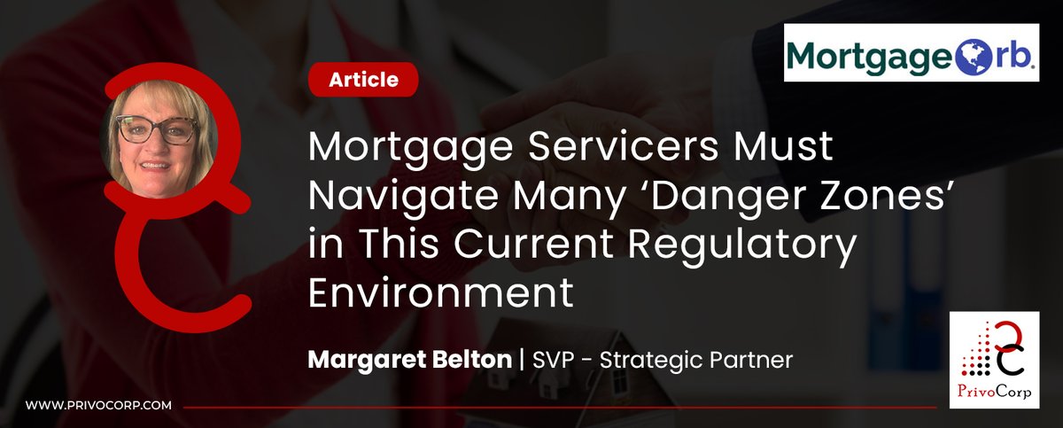 privocorp's tweet photo. In a recent article published in the 'Mortgage Orb,' Margaret Belton, our SVP - Strategic Partnerships, outlines the 'Danger Zones' in the current #regulatory landscape that #mortgageservicers must navigate.
Read here:https://t.co/OokqEbyx8l https://t.co/SMXlf1ioxe