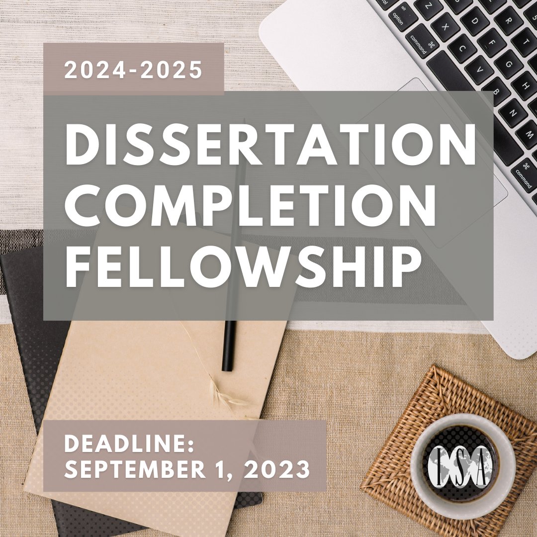 isanet's tweet image. Applications for the 2024 Dissertation Completion Fellowship are currently open for students in the later stages of their Ph.D. completion. More information on eligibility and submission details can be found here: ow.ly/6tmy50OzAqy