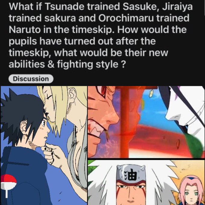 What if Tsunade trained Sasuke, Jiraiya trained sakura and Orochimaru  trained Naruto in the timeskip. How would the pupils have turned out after  the timeskip, what would be their new abilities 