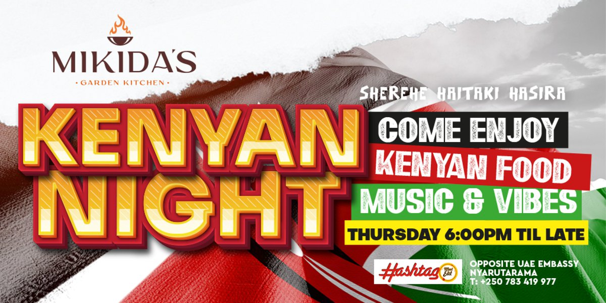 Mikidas_Kitchen's tweet photo. Come &amp; feel the enchanting spirit of Kenya at our thrilling Kenyan Night in Kigali! 🇰🇪🎶 Immerse urself in the vibrant Kenyan culture with authentic cuisines, captivating music, &amp; unforgettable vibes. We hope to see you there. AU SIO? #KenyanNightInKigali https://t.co/ZsLSNtgWdu