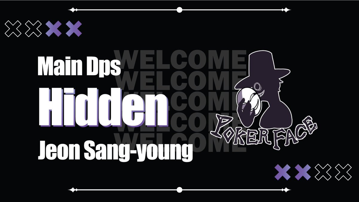 [Welcome New Player]

Poker Face에 새롭게 메인딜러로 합류하게 된 <a href="/ow_Hidden/">Hidden</a> 선수를 소개합니다. 

Poker Face의 새로운 히든 카드가 되어줄 Hidden 전상영 선수에게 많은 응원 부탁드립니다!
