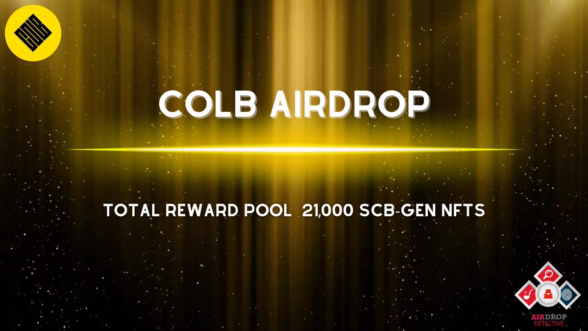 🔍 Colb #Airdrop

 🏆Total Airdrop Pool: 21,000 SCB-Gen NFTs

🔴 Start the airdrop bot: t.me/ColbAirdropBot

🔘 Do the tasks on the bot &amp; submit your data.

🔘 Details: youtu.be/aHunhw-xe1o

#Airdrops #BTC #Colb #AirdropDetective