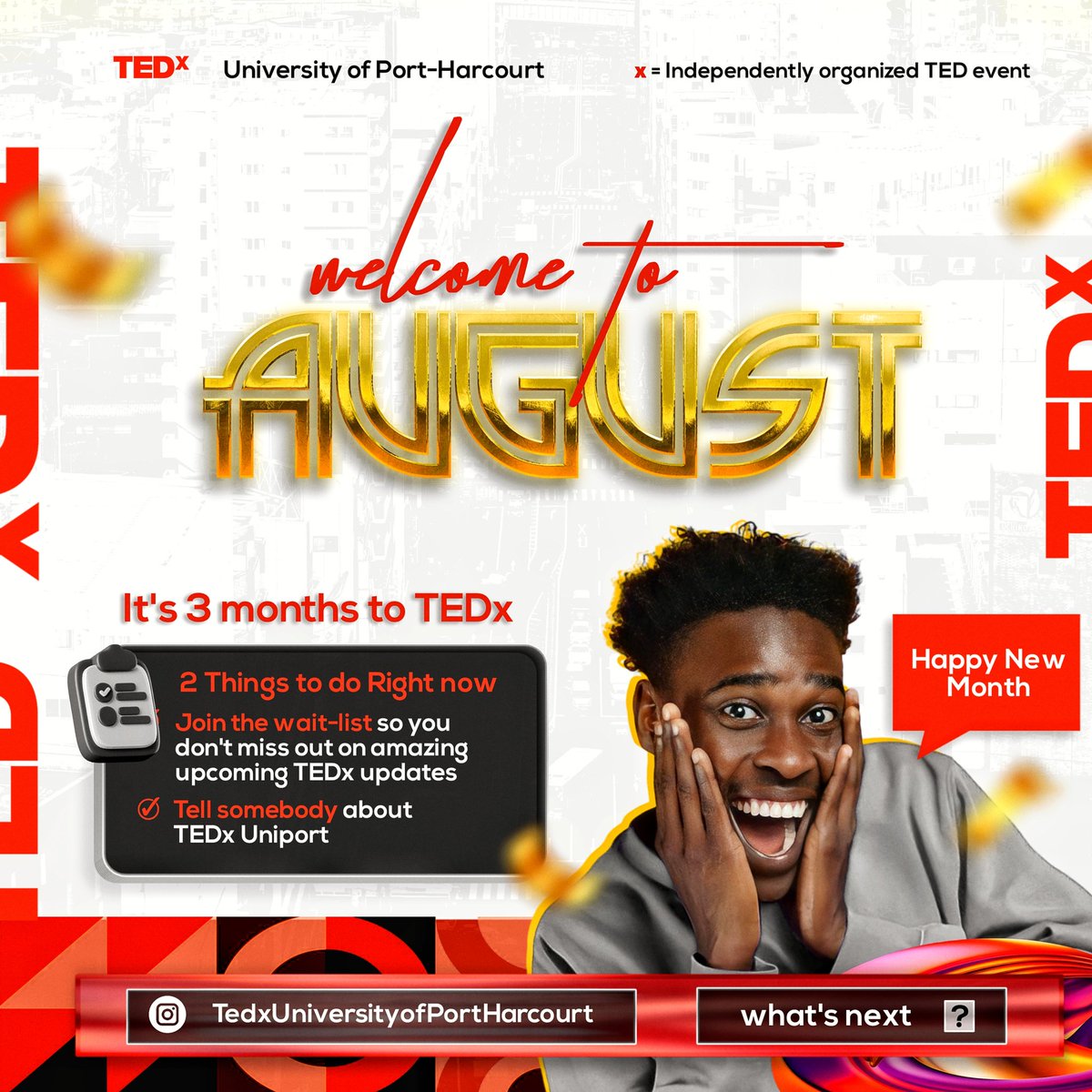 TEDx_whatnext's tweet photo. It's a new month! And 3 months to #TEDxUniversityOfPortharcourt! Click the link down below to join the wait list! 
https://t.co/Yvl9TF9ssV https://t.co/xkhnigOT5N
