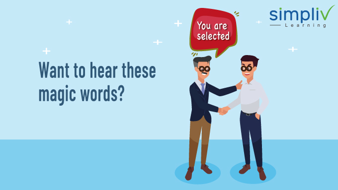 Want to   hear "You are selected" from niche employers?  #careeradvice  #career #interviewtips #interviewskills #SimplivLearning