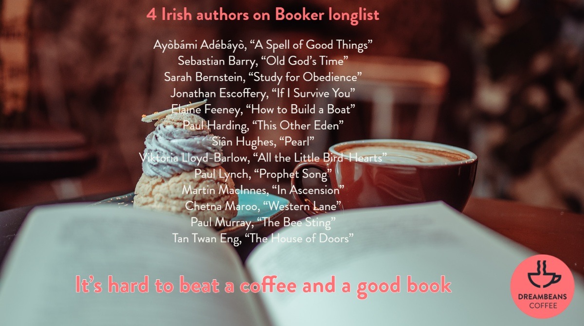 HelloDreambeans's tweet image. 4 Irish authors on Booker Prize longlist.