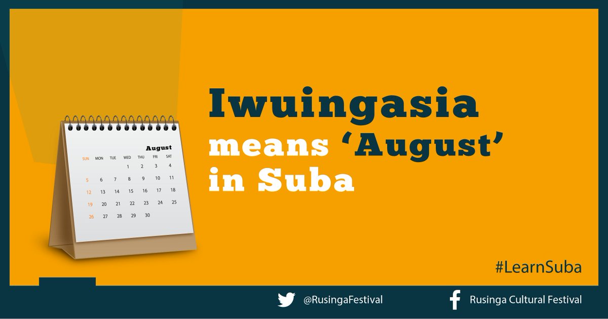 RusingaFestival's tweet photo. Ampi ku omwenzi omuyia ogwa Iwuingasia - Welcome to the new month of August!
#LearnSuba
#SubaLanguage
#OmunwaGwifu
#RusingaFestival https://t.co/iz5r4Ktoxa