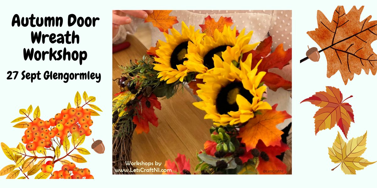 LetsCraftNI's tweet photo. Embrace the beauty of autumn with a creative Autumn Door Wreath Workshop! 27 September 2023 7pm #Glengormley #Netownabbey More info: https://t.co/grrqBFvBB4 https://t.co/F9PVZT1hw2