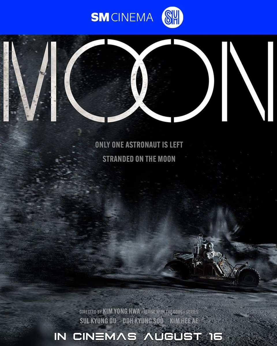 SM_Cinema's tweet photo. One astronaut is left stranded in space, 384,000 kilometers away from safety.

Catch Doh Kyung-soo (D.O.) in "THE MOON," coming to SM Cinema on August 16.

#TheMoon #더문
#SeolKyungGu #DO 
#TheMoonAtSMCinema 
#SMCinema #DoKyungSoo
 #KimHeeAe #설경구 #디오 
#도경수 #김희애 https://t.co/opL9NOLLyk
